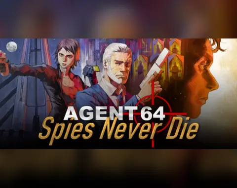 Agent 64: Spies Never Die