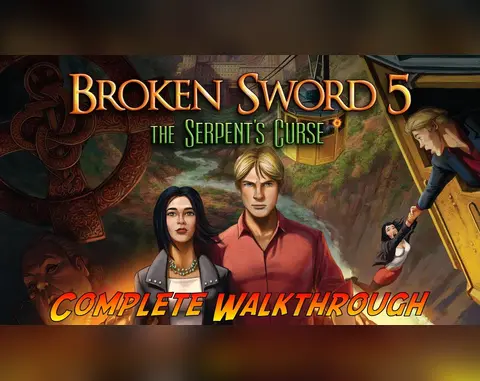 Broken Sword 5: The Serpent's Curse