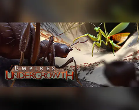 Empires of the Undergrowth
