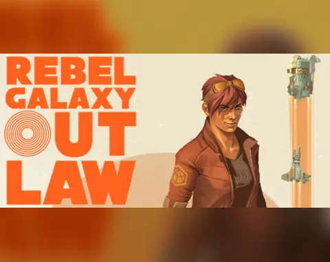 Rebel Galaxy Outlaw