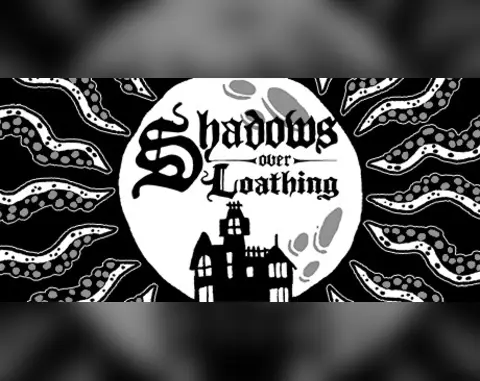 Shadows Over Loathing