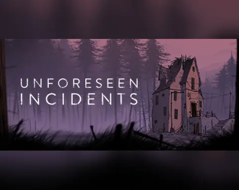 Unforeseen Incidents