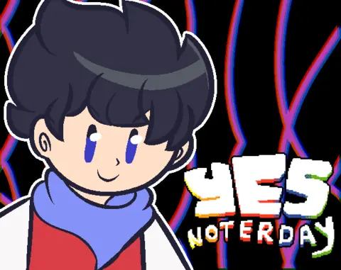 Yes Noterday